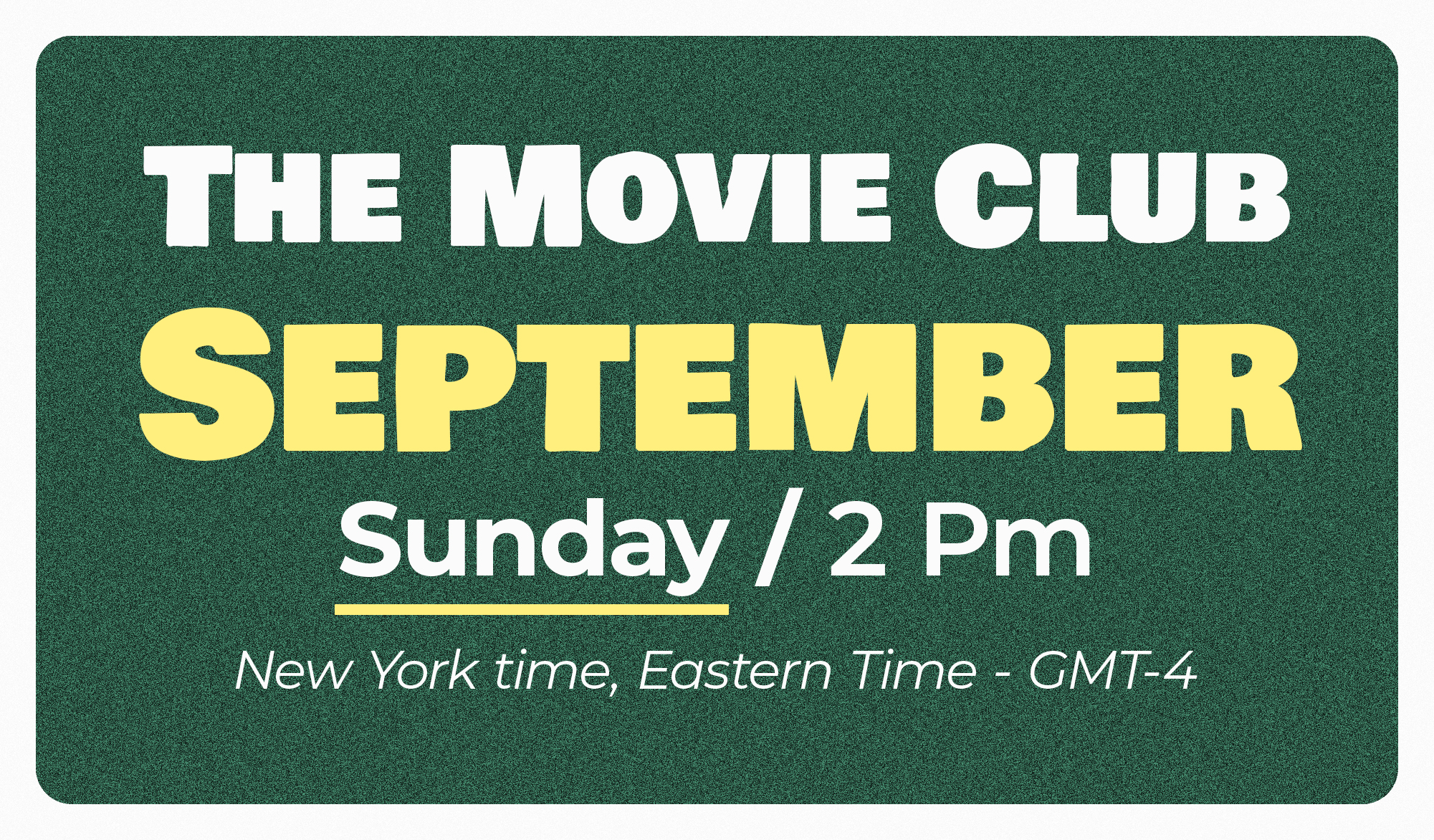 The Movie Club – September (Sunday Class)