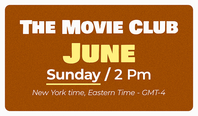 The Movie Club – June (Sunday Class)