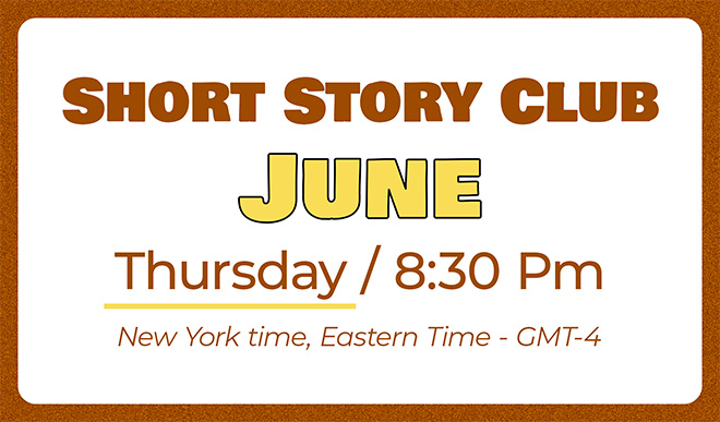 The Short Story Club – June (Thursday Class)