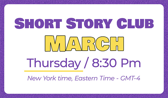 The Short Story Club – March (Thursday Class)