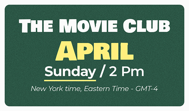 The Movie Club – April (Sunday Class)