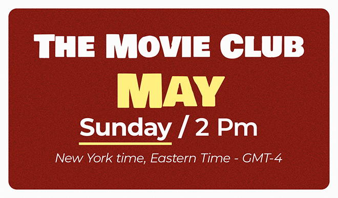 The Movie Club – May (Sunday Class)