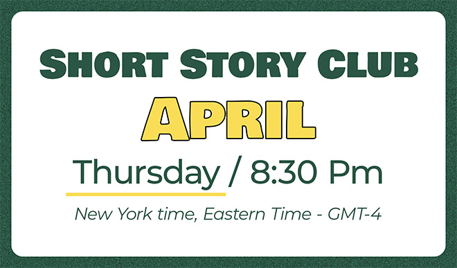 The Short Story Club – April (Thursday Class)