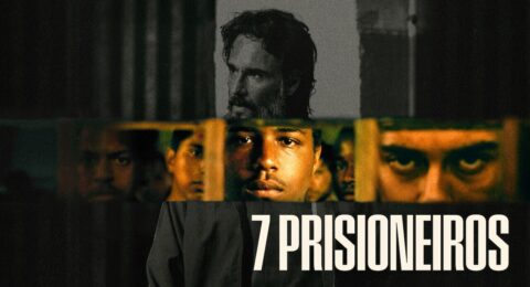 Official poster of 7 Prisioneiros (7 Prisoners), a Brazilian thriller exploring modern slavery and human trafficking.