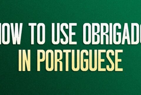 How to Use Obrigado in Portuguese