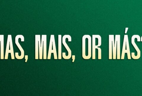 Mas, Mais, and Más