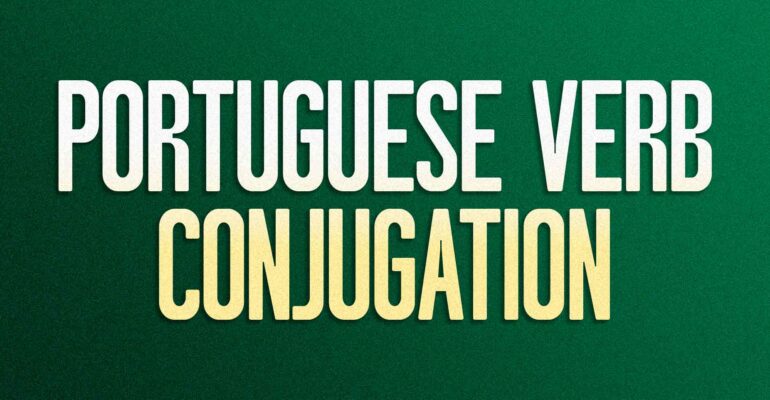 Portuguese Verb Conjugation