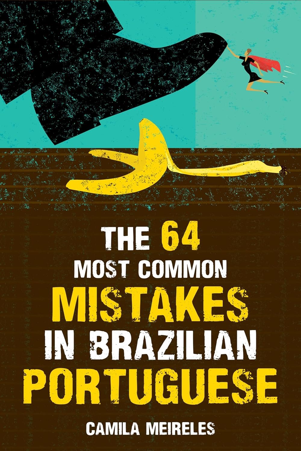 Cover of The 64 Most Common Mistakes in Brazilian Portuguese